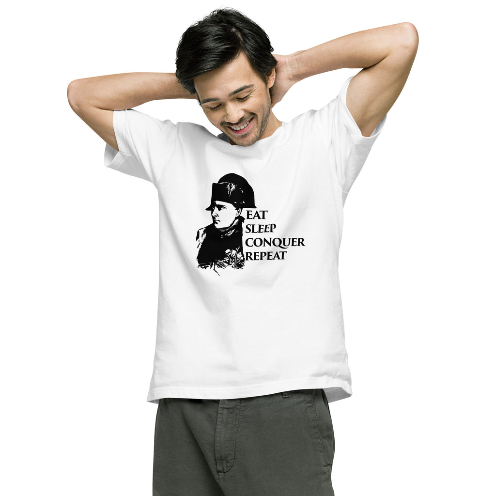 Eat, Sleep, Conquer, Repeat - Napoleon T-Shirt